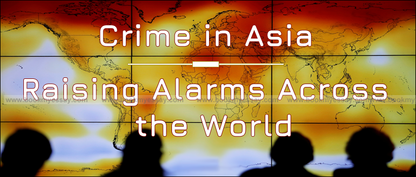 Crime in Asia – Raising Alarms Across the World