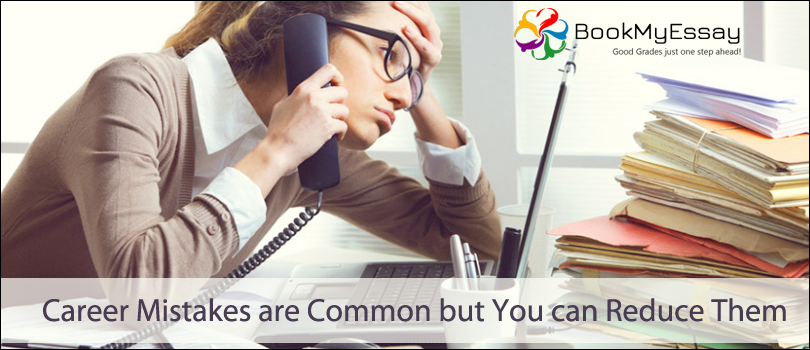 Career Mistakes are Common but you can Reduce Them