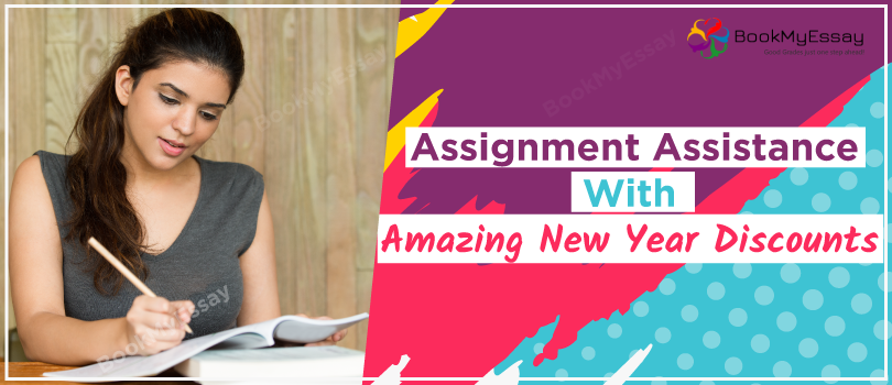 Assignment Assistance – With Amazing New Year Discounts