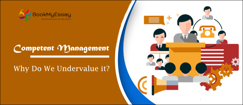 Competent Management: Why Do We Undervalue it?
