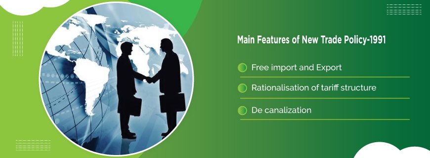 New Trade Policy-1991 Onwards Assignment Help
