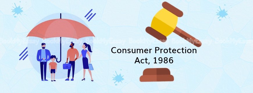 The Consumer Protection Act, 1986 Assignment Help