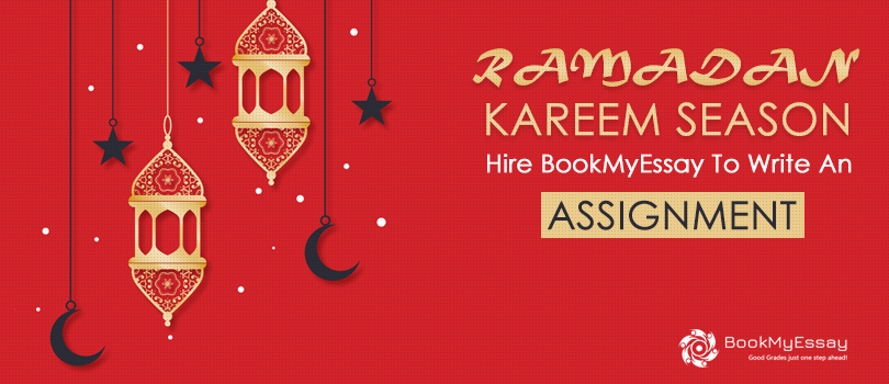 This Ramadan Kareem Season Hire BookMyEssay to Write Your Assignments