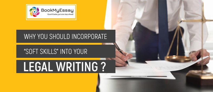 Why-you-should-Incorporate-“Soft-Skills”-Into-Your-Legal-Writing