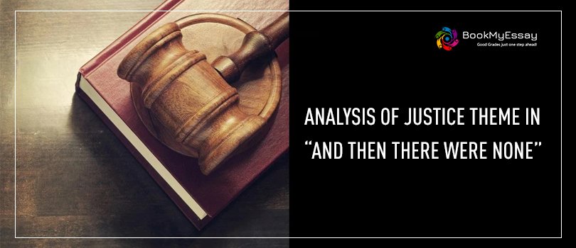 Analysis of Justice Theme in “And Then There Were None”