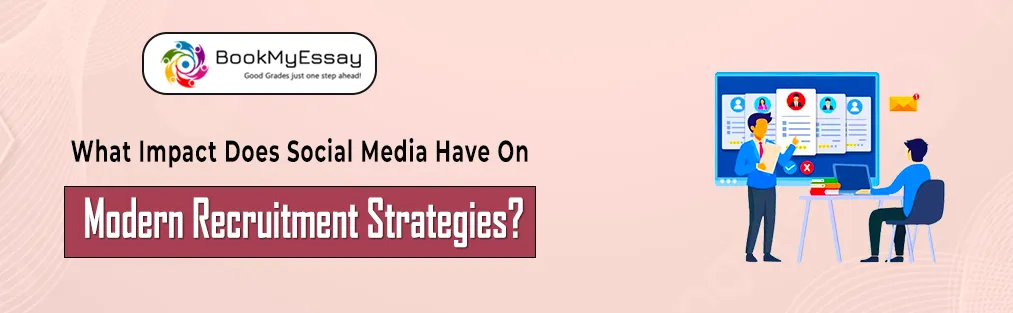 What Impact Does Social Media Have On Modern Recruitment Strategies?