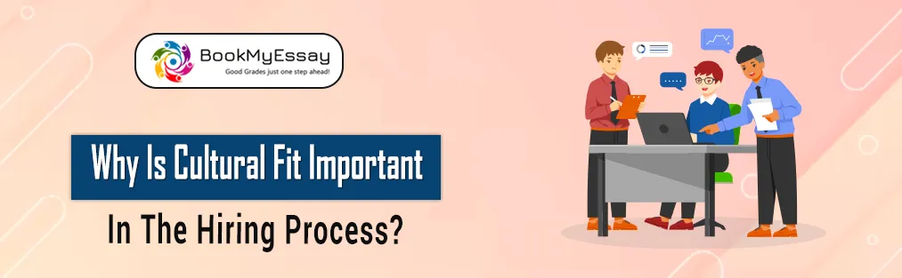 Why Is Cultural Fit Important In The Hiring Process?
