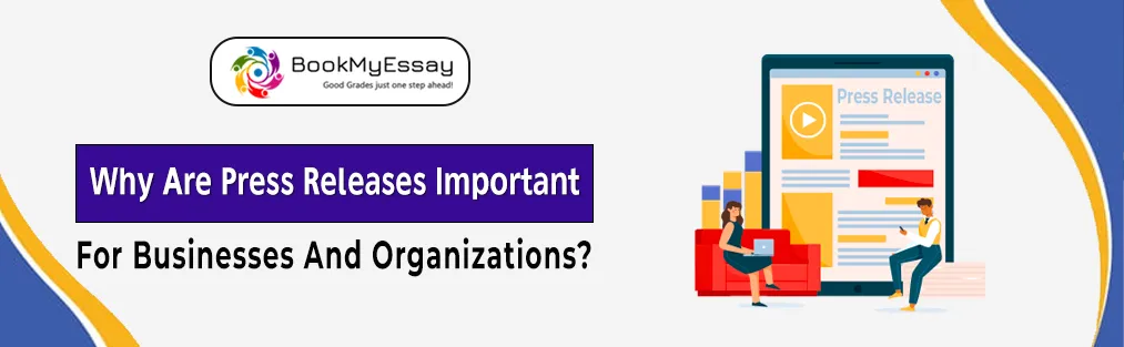Why are Press Releases Important for Businesses and Organizations?