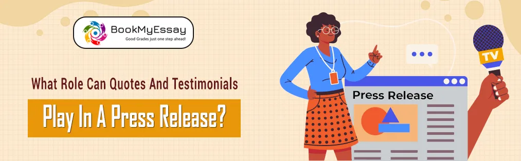 What Role Can Quotes and Testimonials Play in a Press Release?