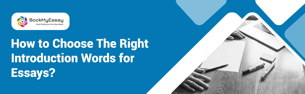Discover tips for selecting impactful introduction words for essays to engage readers