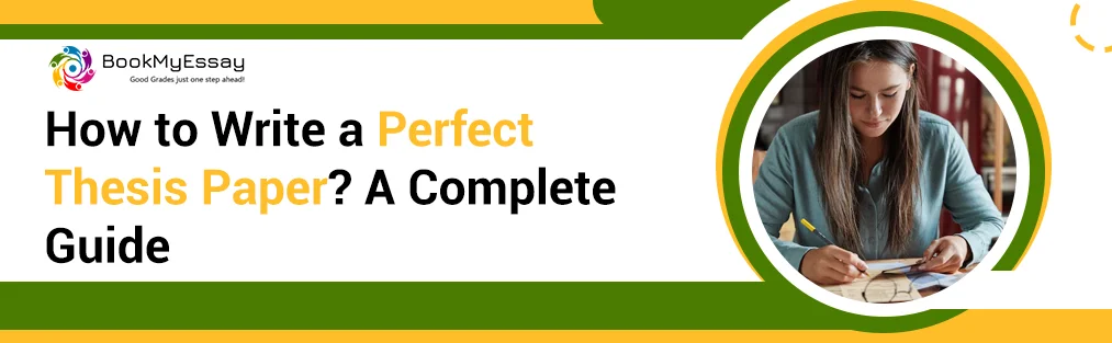 Discover how to write a perfect thesis paper with a natural guide.