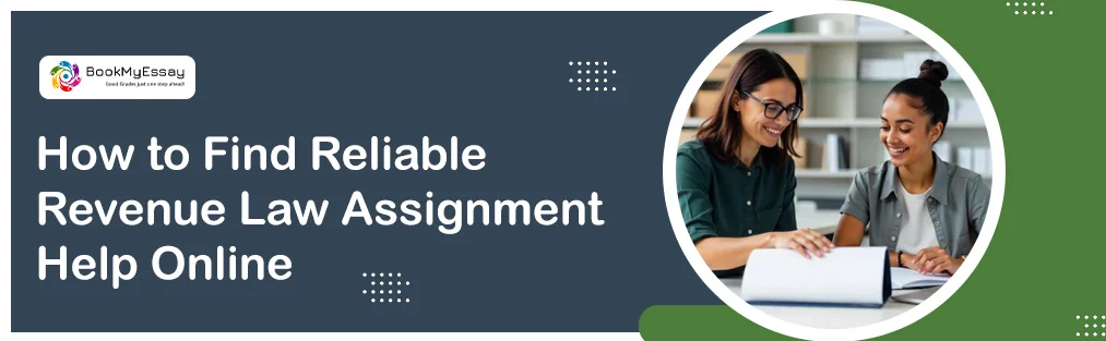 How to Find Reliable Revenue Law Assignment Help Online
