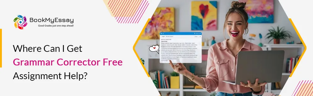 Where Can I Get Grammar Corrector Free Assignment Help?
