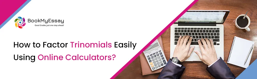 trinomial factoring calculator