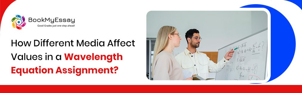 How Different Media Affect Values in a Wavelength Equation Assignment?