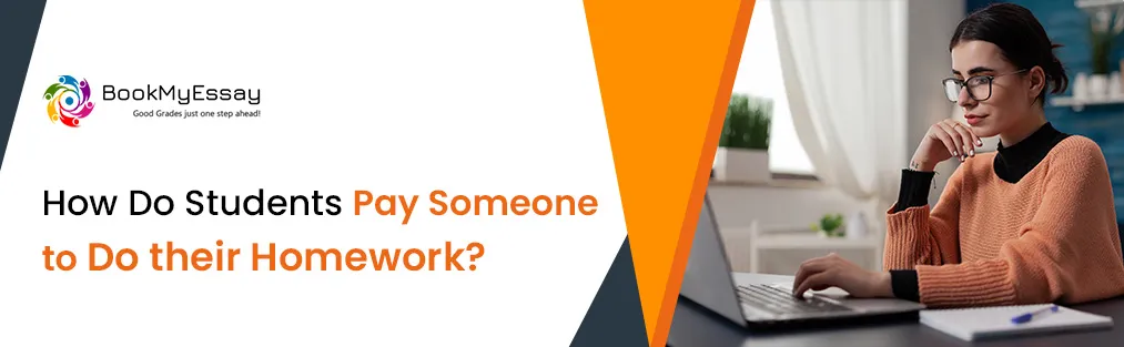 How Do Students Pay Someone to Do their Homework?