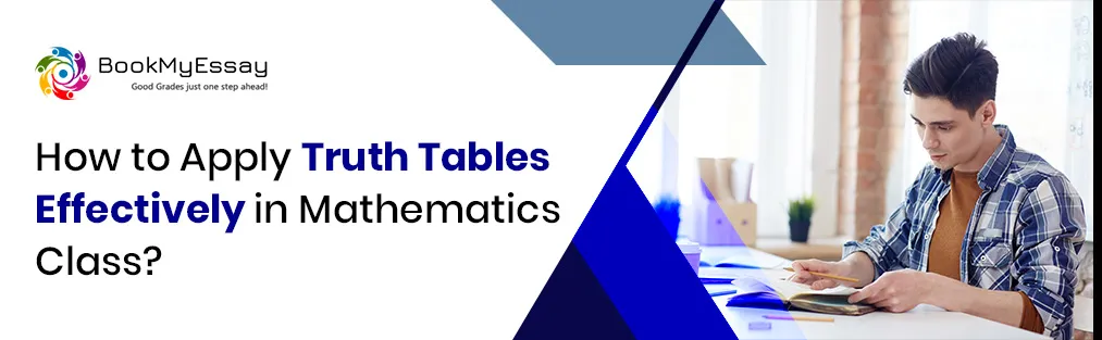 How to Apply Truth Tables Effectively in Mathematics Class?