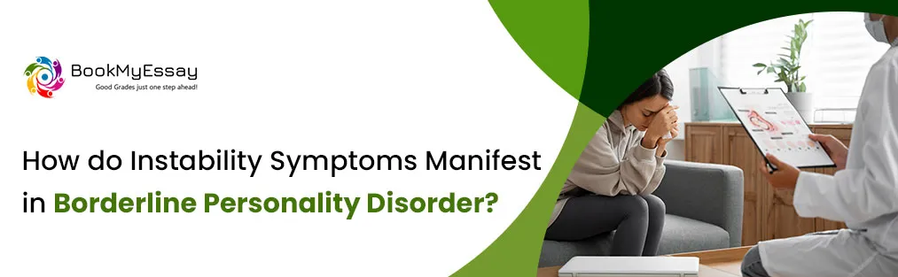 How do Instability Symptoms Manifest in Borderline Personality Disorder?
