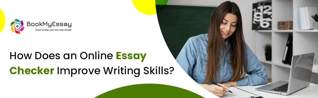 How Does an Online Essay Checker Improve Writing Skills?