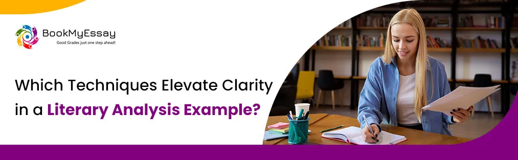 Which Techniques Elevate Clarity in a Literary Analysis Example?
