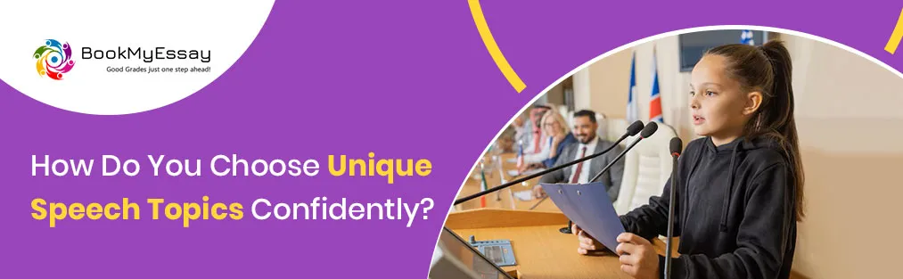 How Do You Choose Unique Speech Topics Confidently?