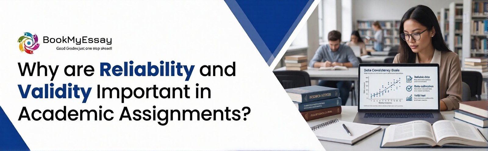 Why are Reliability and Validity Important in Academic Assignments?