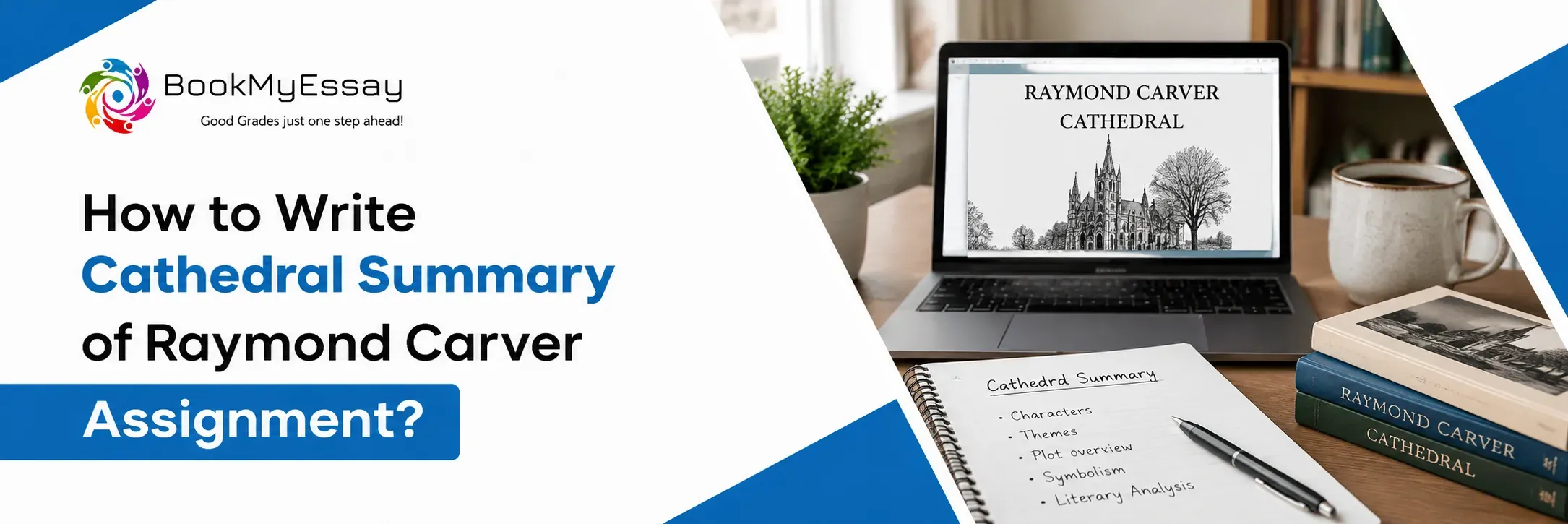 How to Write Cathedral Summary of Raymond Carver Assignment?