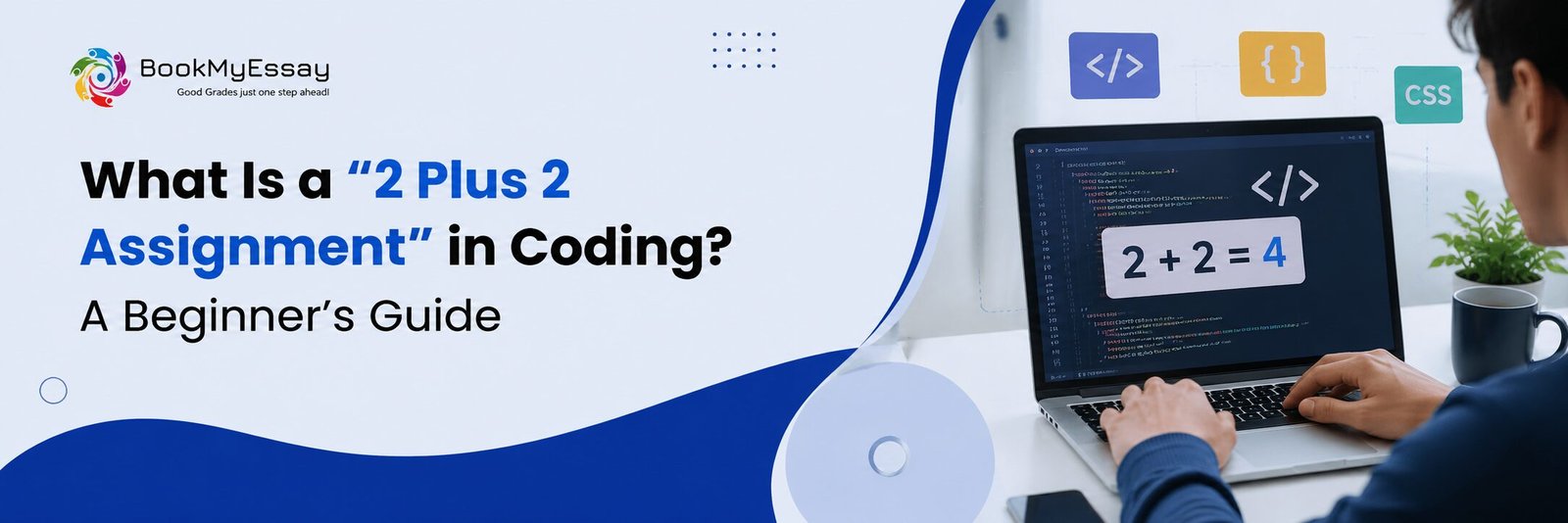 What is a “2 Plus 2 Assignment” in Coding? A Beginner’s Guide