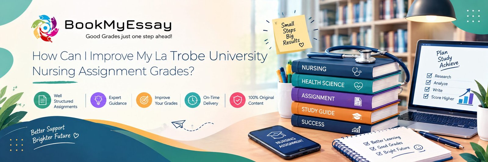 How Can I Improve My La Trobe University Nursing Assignment Grades?